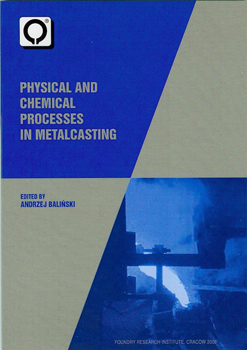 Physical and chemical processes in metalcasting. Procesy fizykochemiczne w odlewnictwie