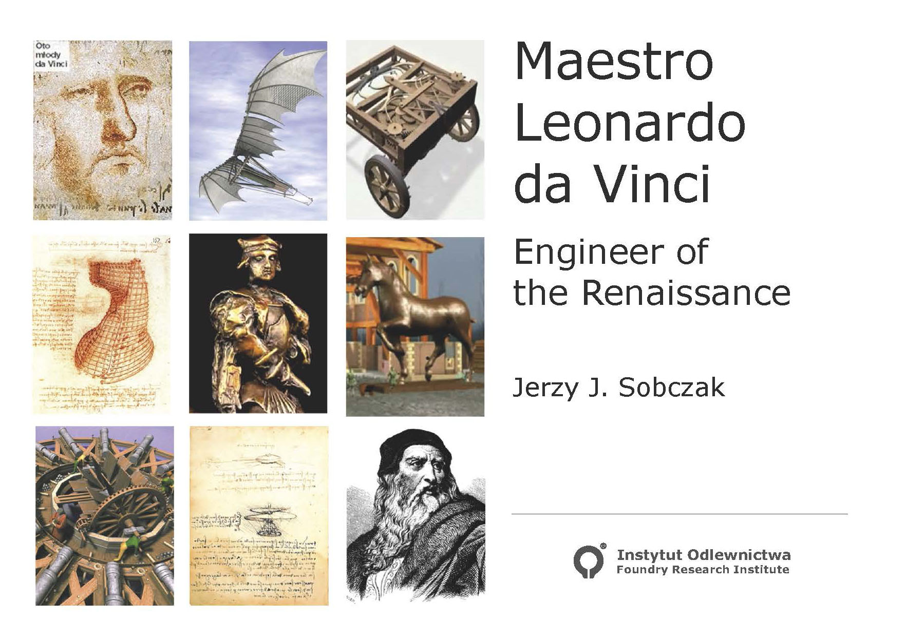 Maestro Leonardo da Vinci. Engineer of the Renaissance